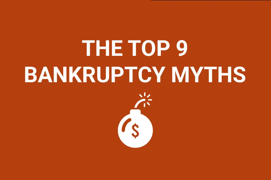The Top 9 Bankruptcy Myths